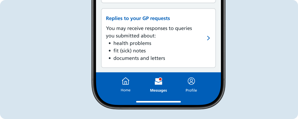 An NHS App screen with the Messages option highlighted on the bottom navigation bar. The body of the screen shows a link to an inbox with the heading Replies to your GP requests.