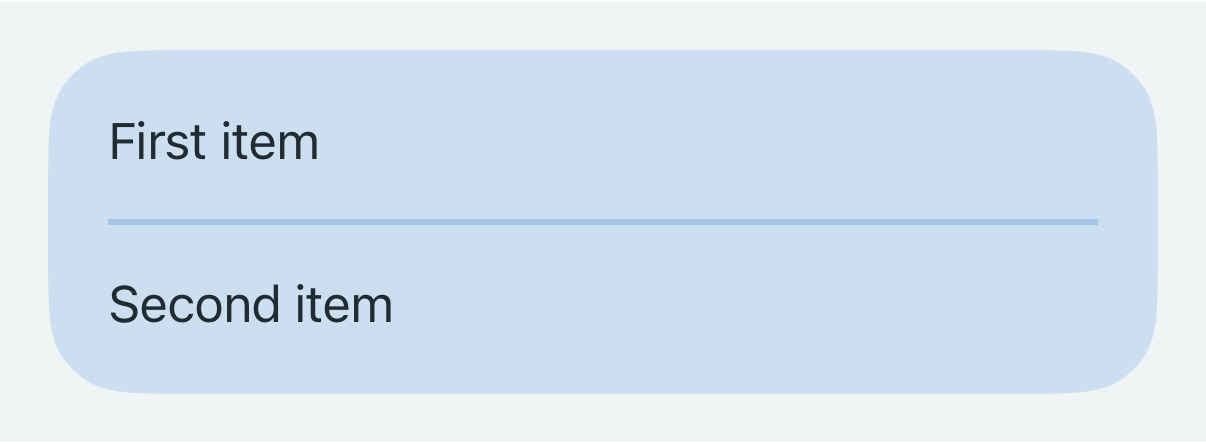 Screenshot of a pale blue card component with 'First item' and 'Second item' separated by a thicker, darker blue horizontal line