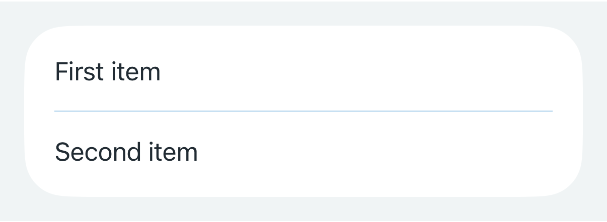 Screenshot of a white card component with 'First item' and 'Second item' separated by a pale blue horizontal line